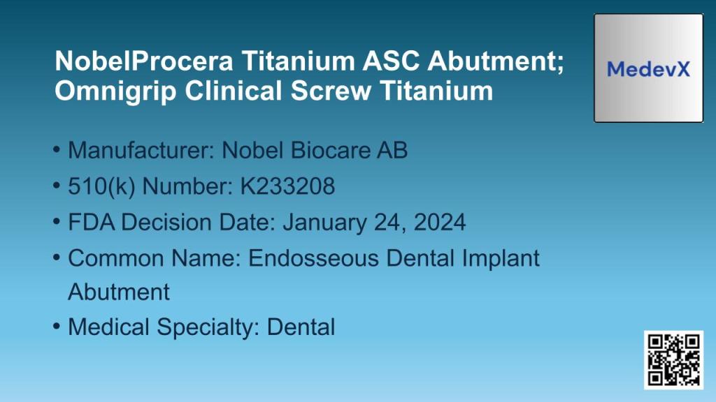 NobelProcera Titanium ASC Abutment; Omnigrip Clinical Screw Titanium