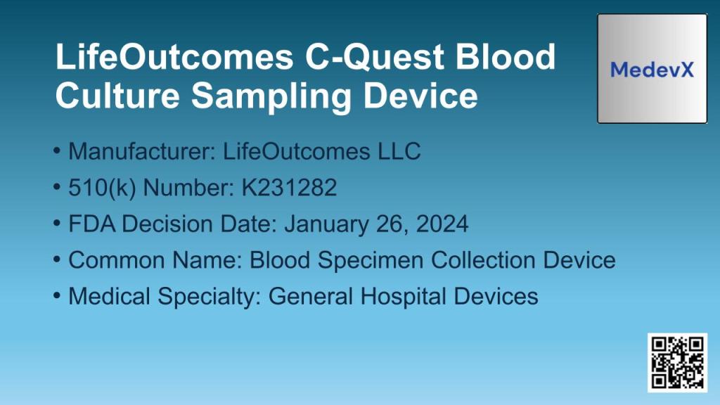 LifeOutcomes C-Quest Blood Culture Sampling Device