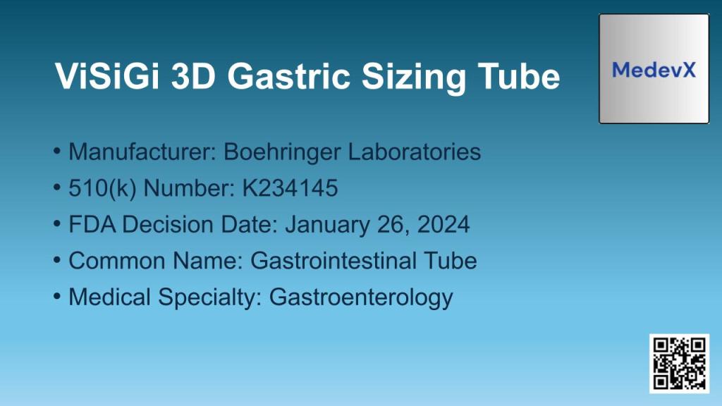 ViSiGi 3D Gastric Sizing Tube